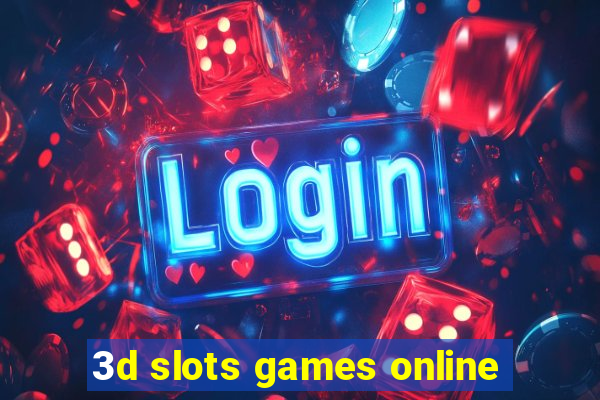 3d slots games online